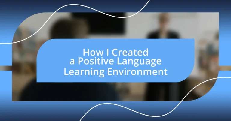 How I Created a Positive Language Learning Environment