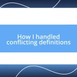 How I handled conflicting definitions