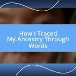 How I Traced My Ancestry Through Words