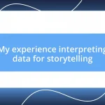 My experience interpreting data for storytelling