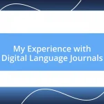 My Experience with Digital Language Journals