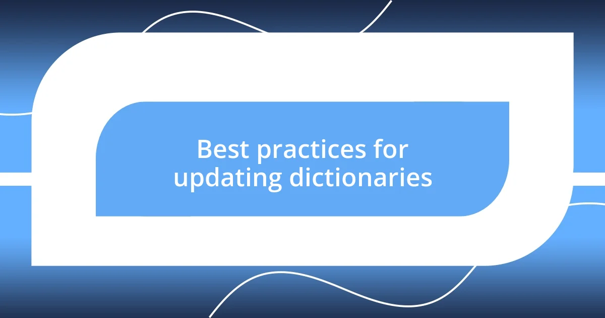 Best practices for updating dictionaries